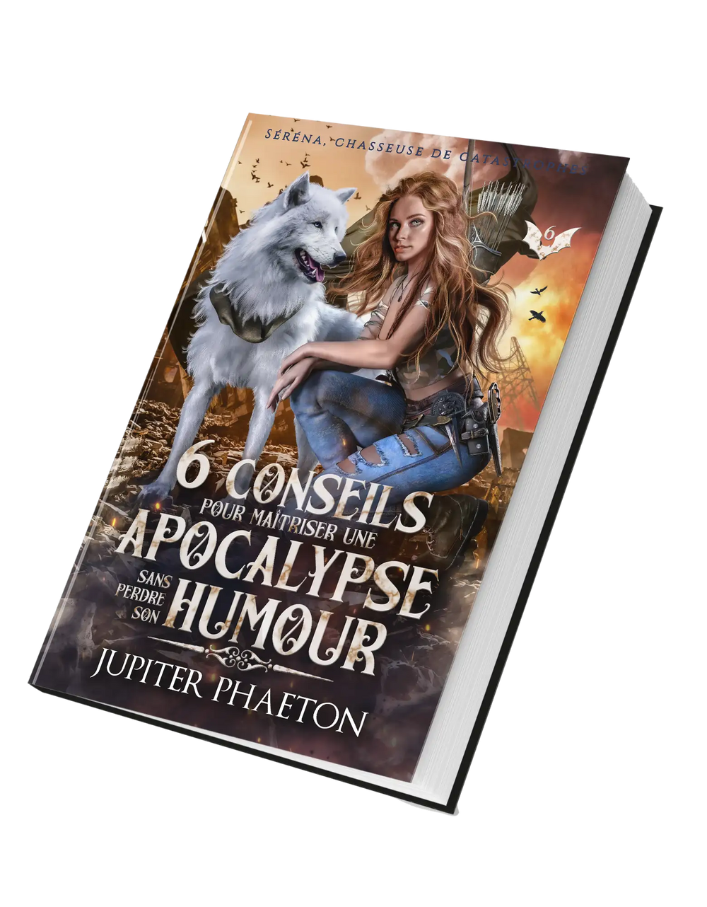 Séréna, chasseuse de catastrophes Tome 6